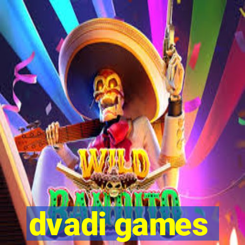 dvadi games